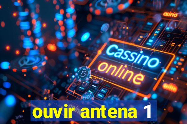 ouvir antena 1